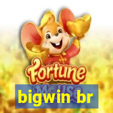 bigwin br